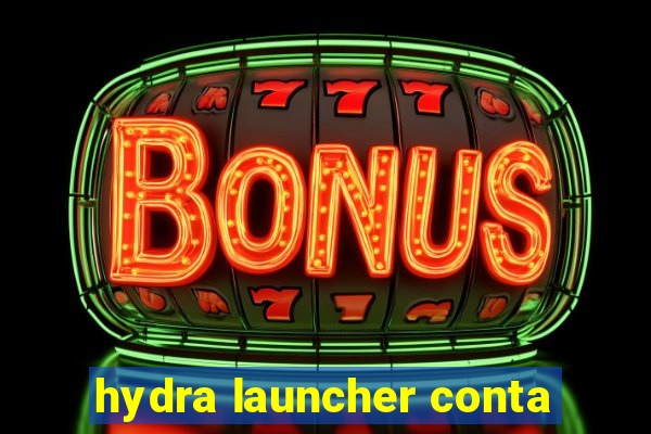 hydra launcher conta